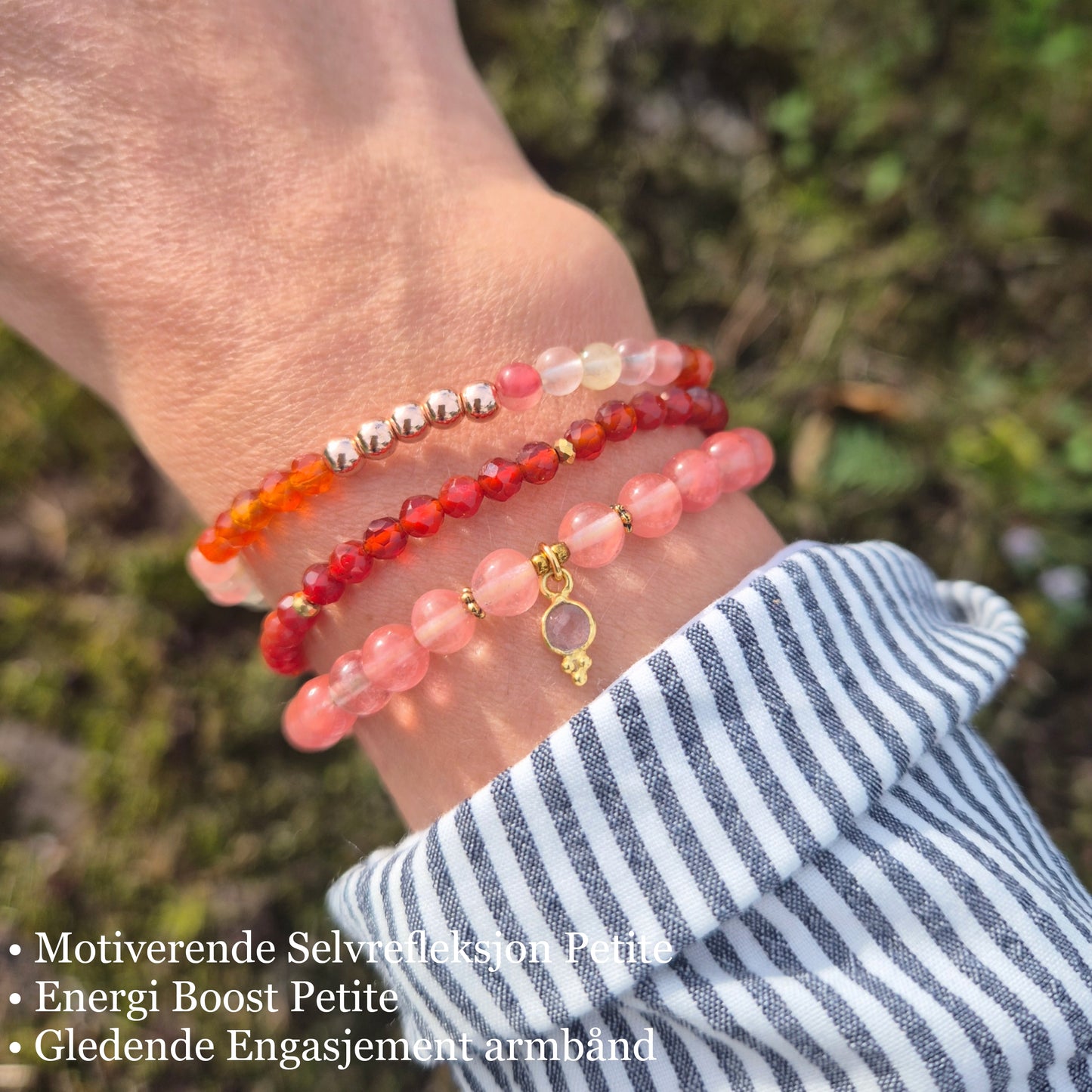 MOTIVERENDE SELVREFLEKSJON Petite armbånd •Motivasjon •Indre ro •Ærlig energi